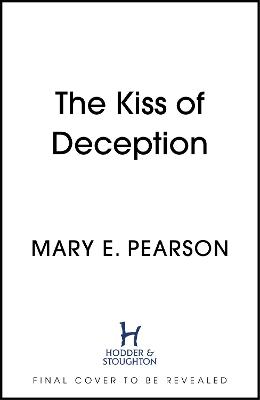 Remnant Chronicles #01: Kiss of Deception, The