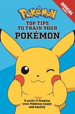 Pokemon: Official Top Tips To Train Your Pokemon