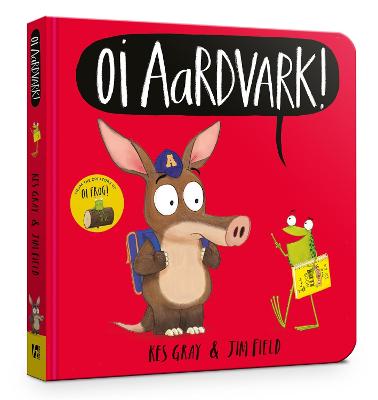 Oi Frog and Friends: Oi Aardvark!