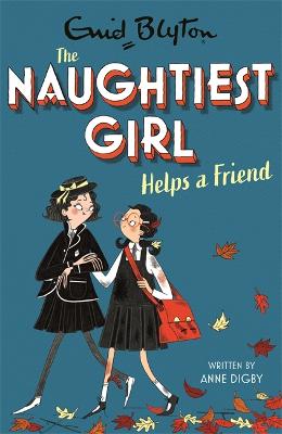 Naughtiest Girl #06: The Naughtiest Girl Helps a Friend