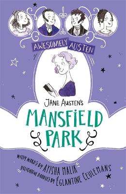 Awesomely Austen: Illustrated and Retold #: Jane Austen's Mansfield Park