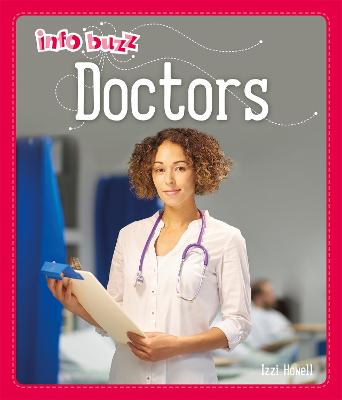 Info Buzz: People Who Help Us: Doctors