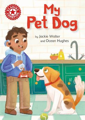Reading Champion - Independent Reading Red 2: My Pet Dog