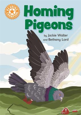 Reading Champion - Independent Reading Orange 6 Non-fiction: Homing Pigeons