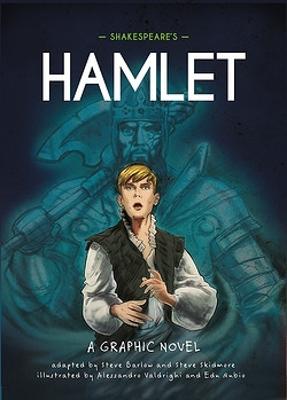 Classics in Graphics #: Classics in Graphics: Shakespeare's Hamlet (Graphic Novel)