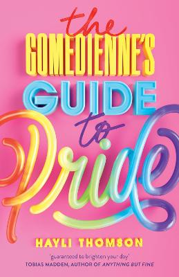 The Comedienne's Guide To Pride