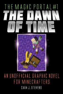 Unofficial Graphic Novel for Minecrafters: The Dawn of Time (Graphic Novel)