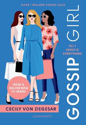 Gossip Girl #03: All I Want Is Everything