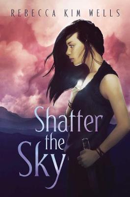 Shatter the Sky Duology #01: Shatter the Sky