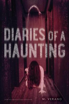Diaries of a Haunting: Diary of a Haunting/Possession (Omnibus)
