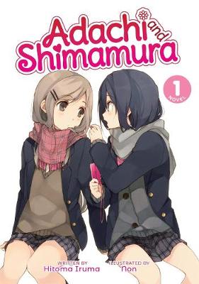 Adachi and Shimamura (Light Novel) #01: Adachi and Shimamura Vol. 1 (Light Graphic Novel)