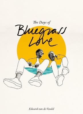 The Days of Bluegrass Love