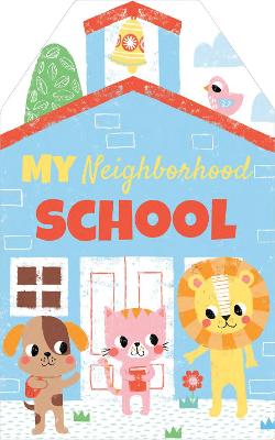 My Neighborhood #: My Neighborhood School