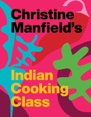 Christine Manfield's Indian Cooking Class