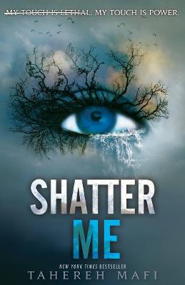 Juliette Chronicles #01: Shatter Me