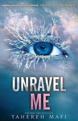 Juliette Chronicles #02: Unravel Me
