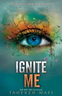 Juliette Chronicles #03: Ignite Me