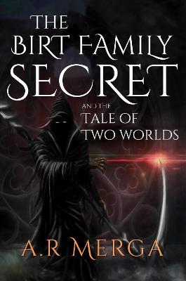 The Birt Family Secret and the Tale of Two Worlds