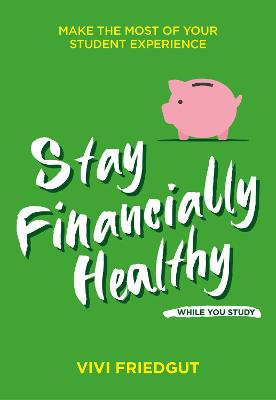 Student Wellbeing: Stay Financially Healthy While You Study