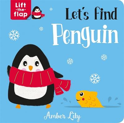 Let's Find Penguin (Lift-the-Flap)