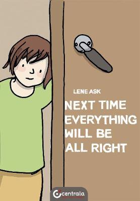 Next Time Everything Will Be All Right (Graphic Novel)