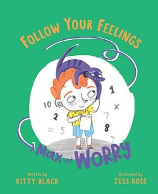 Max and Worry: Follow Your Feelings