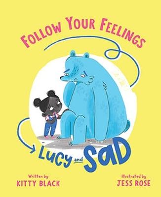 Lucy and Sad: Follow Your Feelings