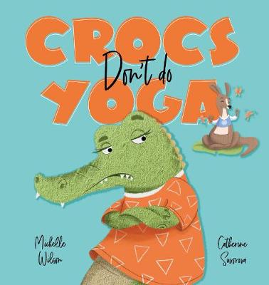 Crocs don't do Yoga