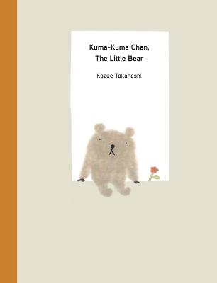 Kuma-Kuma Chan #: Kuma-Kuma Chan, the Little Bear