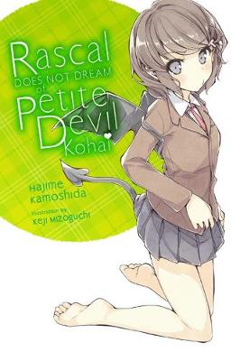 Rascal Does Not Dream of Petite Devil Kouhai (Light Novel) (Graphic Novel)