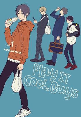 Play It Cool, Guys #: Play It Cool, Guys, Vol. 1 (Graphic Novel)