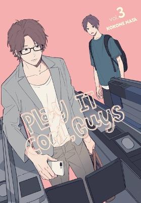 Play It Cool, Guys #: Play It Cool, Guys, Vol. 3 (Graphic Novel)