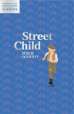 HarperCollins Children's Modern Classics #: Street Child