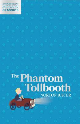 HarperCollins Children's Modern Classics #: The Phantom Tollbooth