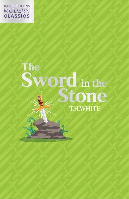 HarperCollins Children's Modern Classics #: The Sword in the Stone