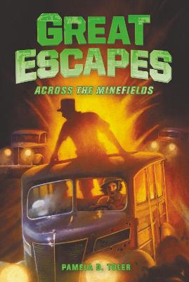 Great Escapes #06: Across the Minefields