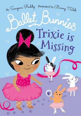 Ballet Bunnies #: Ballet Bunnies: Trixie is Missing