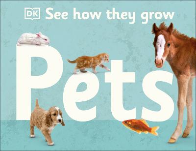 See How They Grow #: Pets