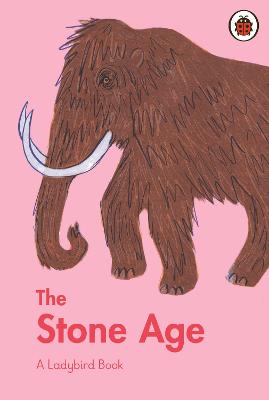 A Ladybird Book #: The Stone Age