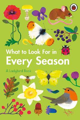 A Ladybird Book #: What to Look For in Every Season (Boxed Set)