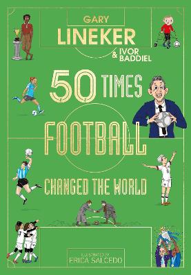 50 Times Football Changed the World