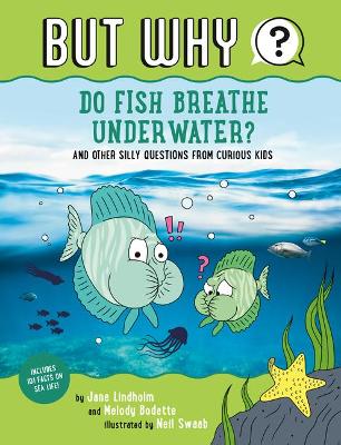 But Why #02: Do Fish Breathe Underwater?
