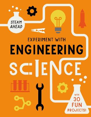 STEAM Ahead: Experiment with Engineering