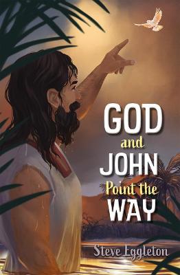 God and John Point the Way