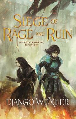Wells of Sorcery #03: Siege of Rage and Ruin