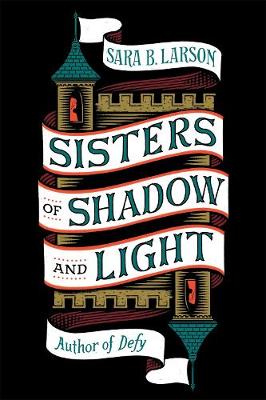 Sisters of Shadow and Light #01: Sisters of Shadow and Light
