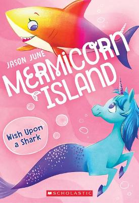 Mermicorn Island #04: Wish Upon a Shark