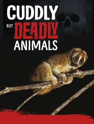 Killer Nature: Cuddly But Deadly Animals