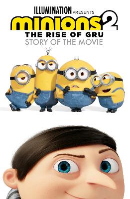Minions 2: The Rise of Gru Story of the Movie