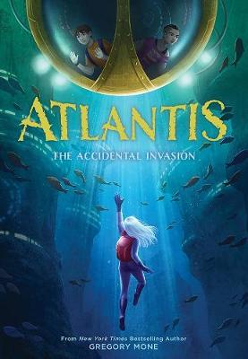 Atlantis #01: The Accidental Invasion